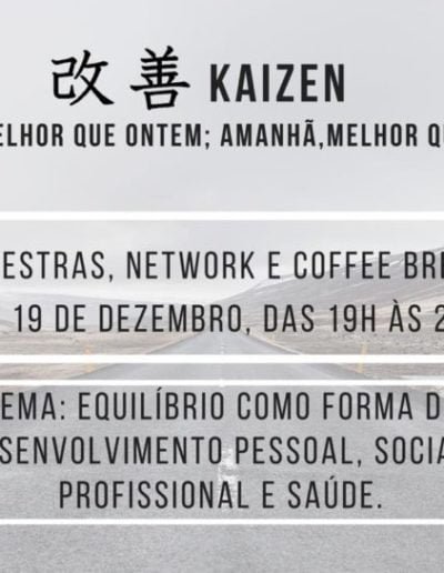 Palestra Kaizen: "Hoje, melhor que ontem; amanhã, melhor que hoje".